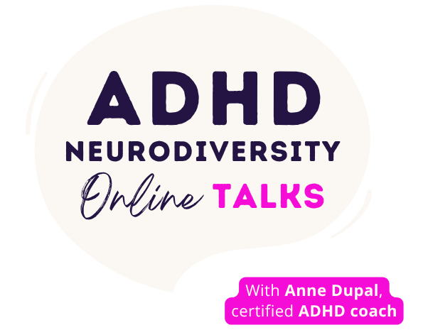ADHD Neurodiversity Online Talks with Anne Dupal