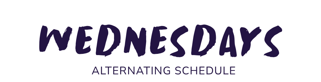 Wednesdays — alternating schedule